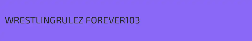 WRESTLINGRULEZ FOREVER103